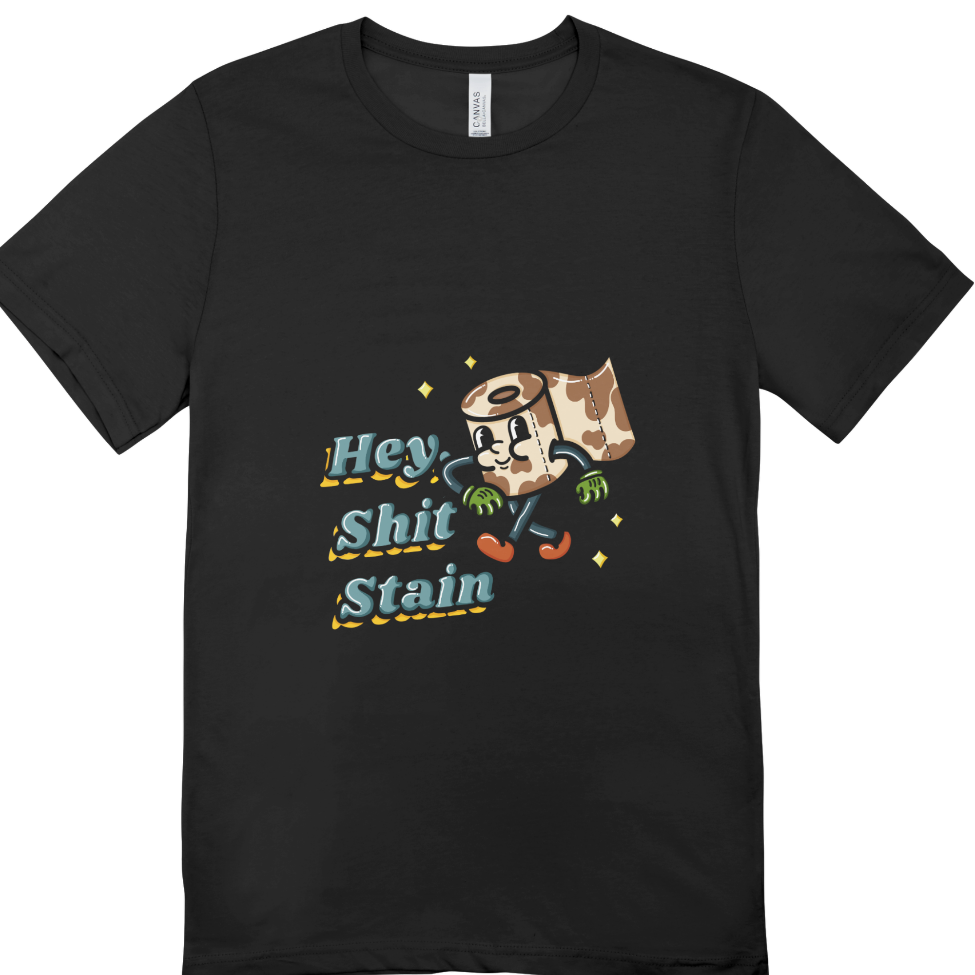 Hey Shit Stain Funny Toilet Roll T-Shirt