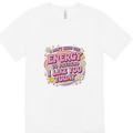 I Don’t Have The Energy T-Shirt