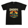 Daddy The Man The Myth The Legend T-Shirt