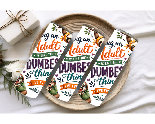 Adulting Sloth 20oz Stainless Steel Tumbler