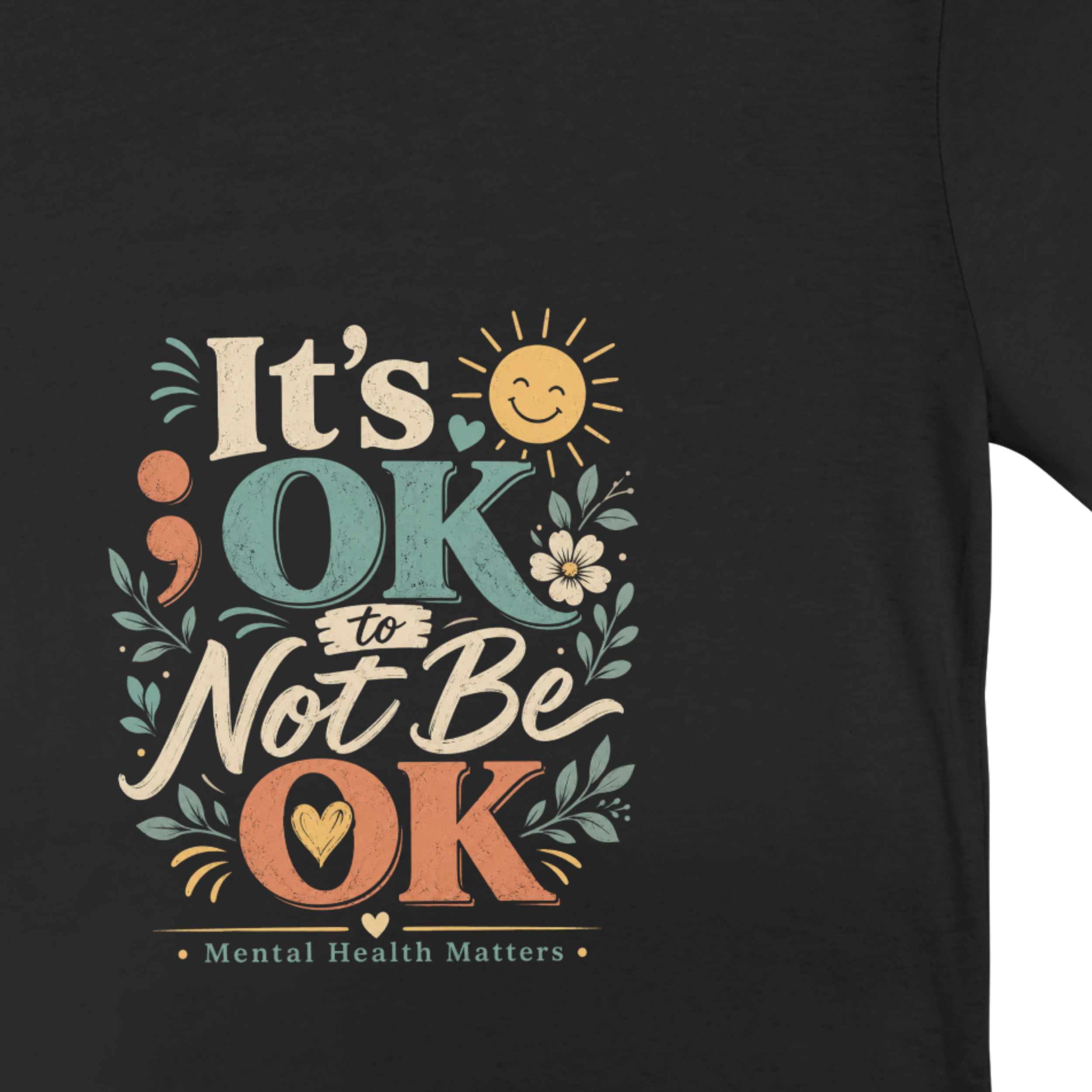 It’s OK To Not Be OK Mental Health T-Shirt