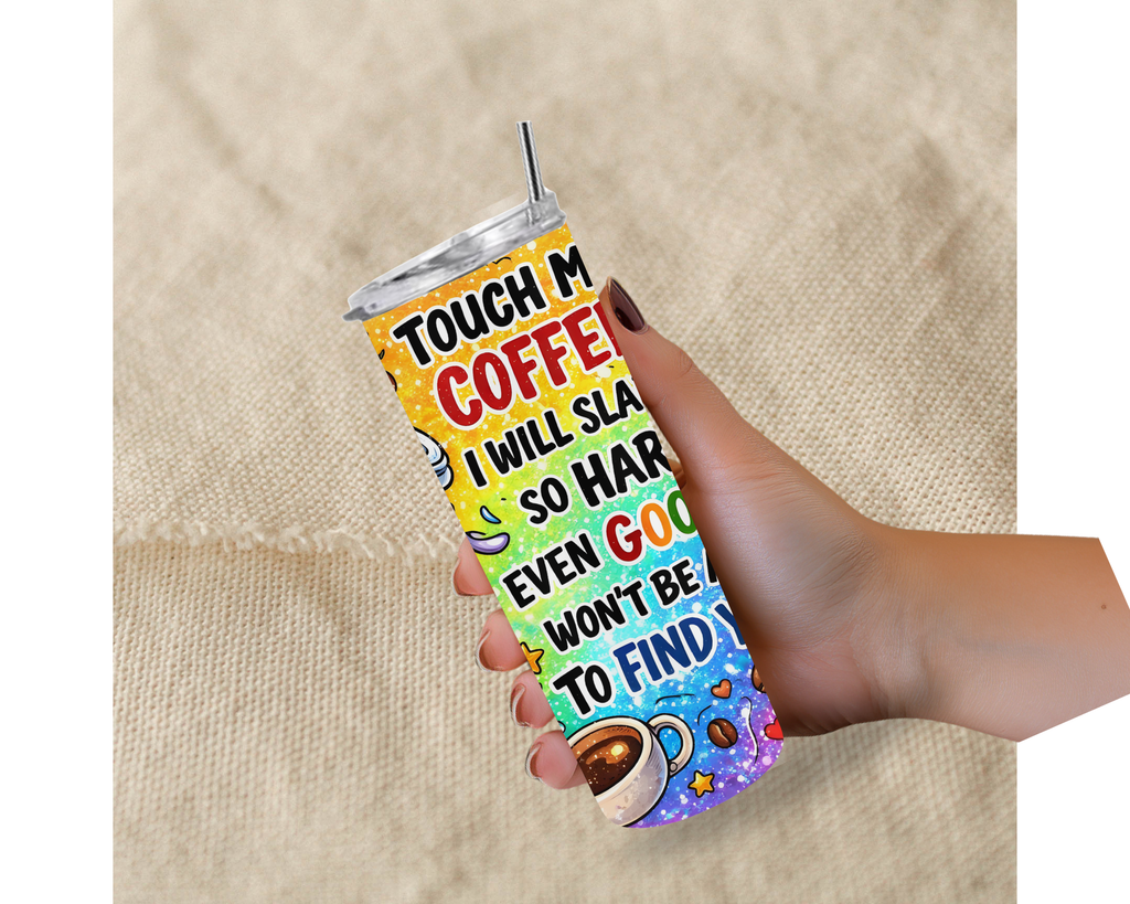 Touch My Coffee Funny 20oz Tumbler