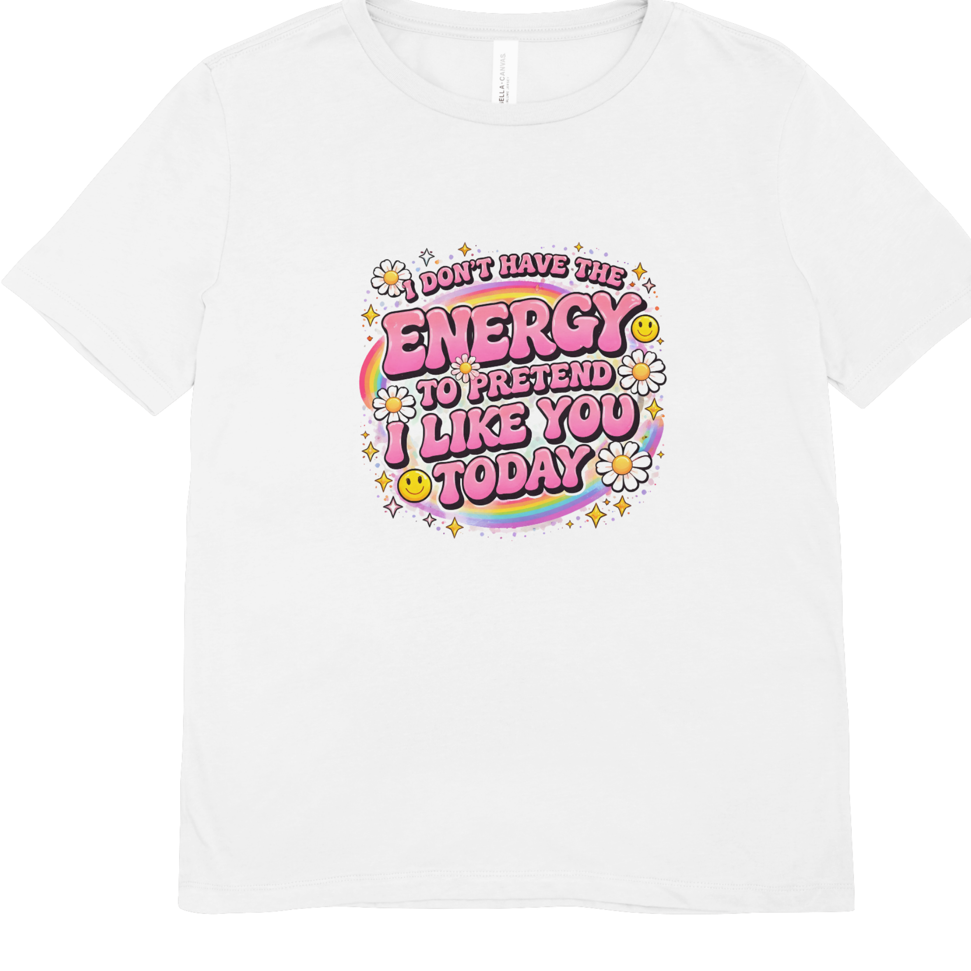 I Don’t Have The Energy T-Shirt