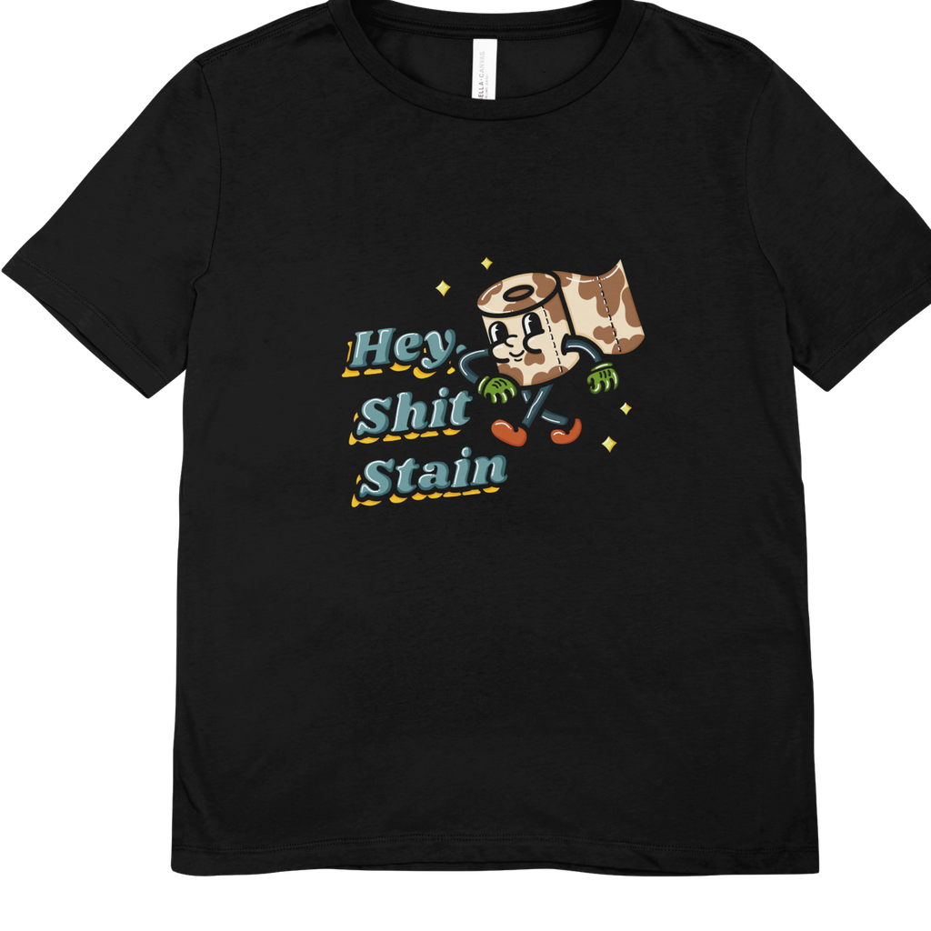 Hey Shit Stain Funny Toilet Roll T-Shirt