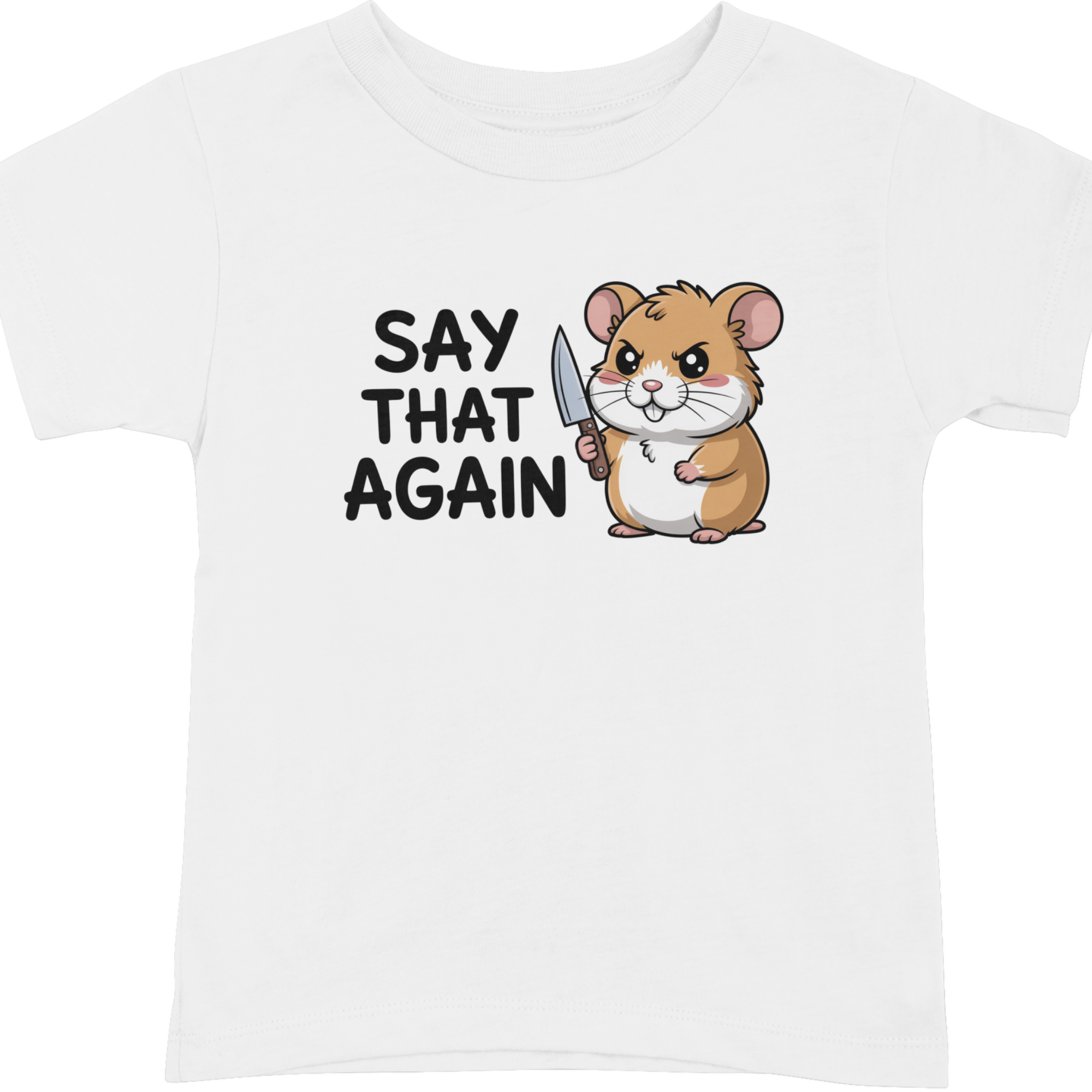 Say That Again Hamster T-Shirt