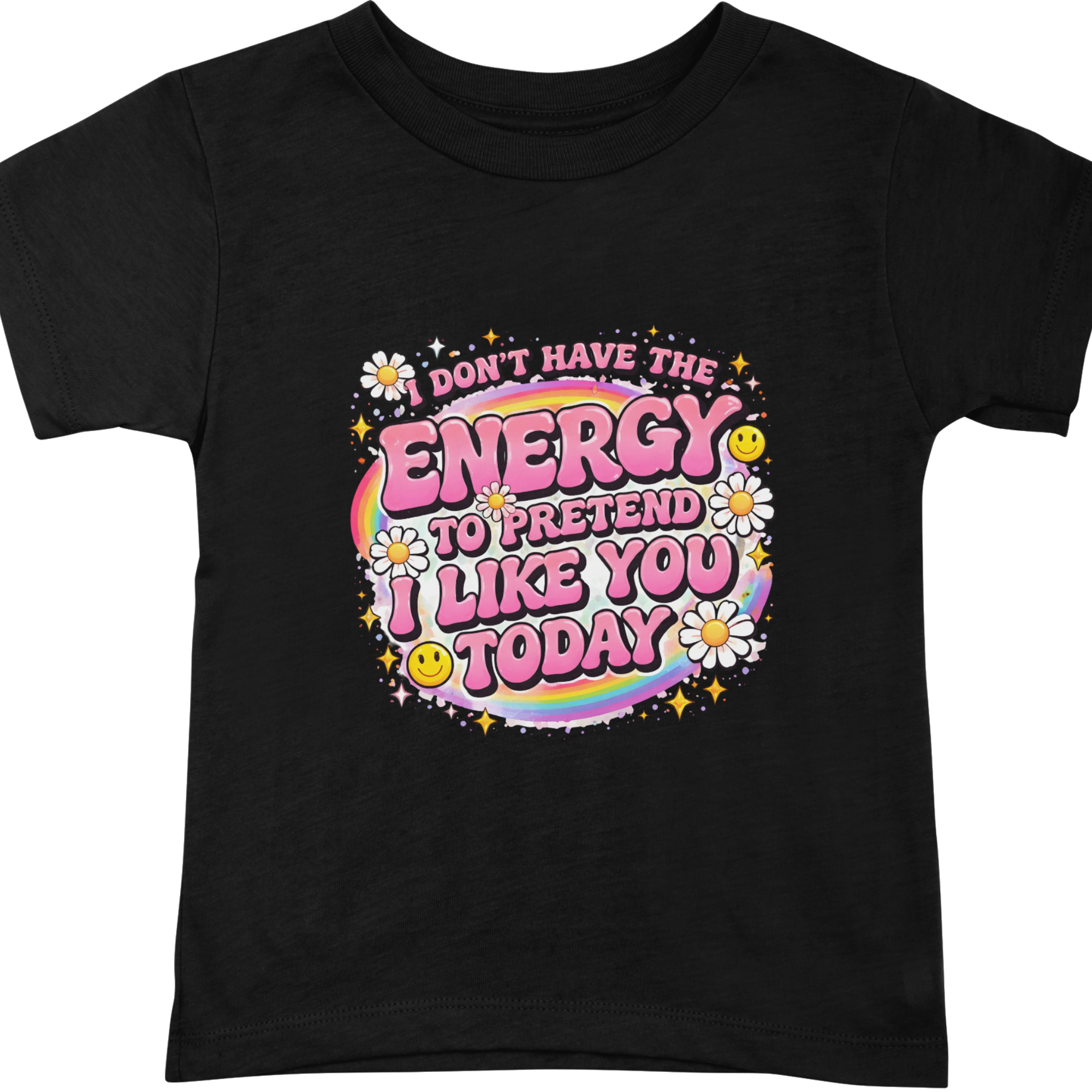 I Don’t Have The Energy T-Shirt