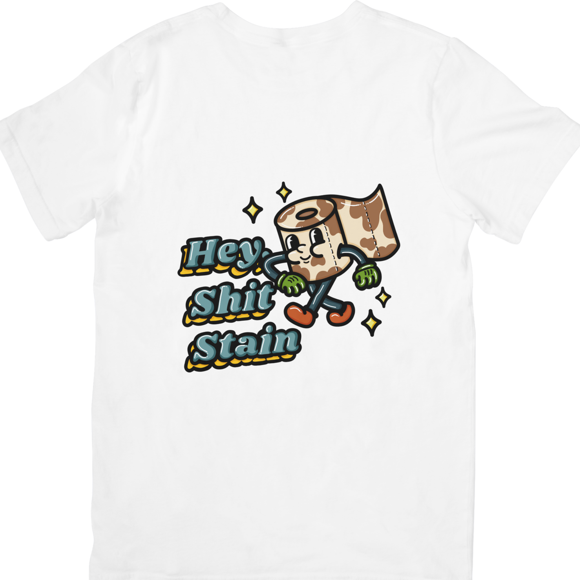Hey Shit Stain Funny Toilet Roll T-Shirt
