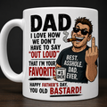 Rude Father’s Day Dad Mug | Funny Adult Gift for Dad