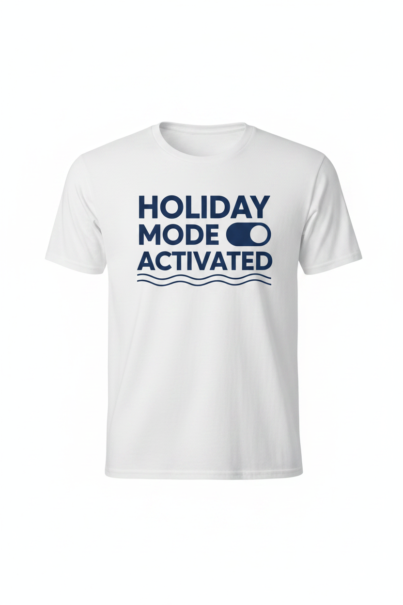 Holiday Mode Activated white t-shirt ghost mannequin mockup