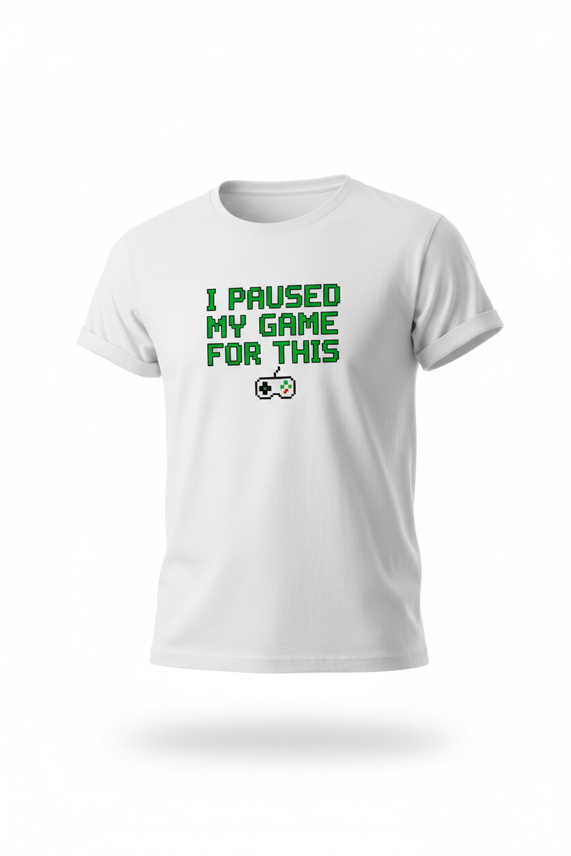 I Paused My Game For This funny gamer t-shirt ghost mannequin white