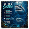 Be Like A Shark square slate plaque with black stands