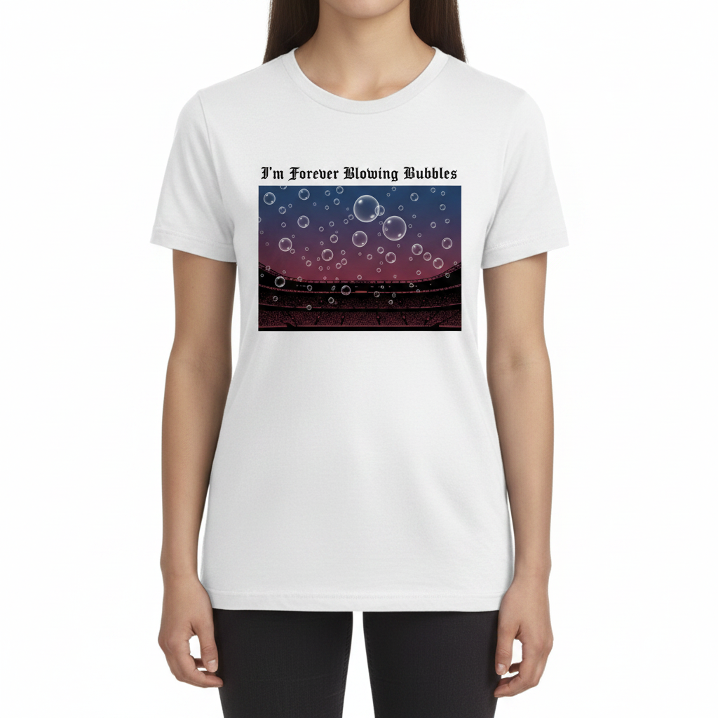 I'm Forever Blowing Bubbles white t-shirt female model front view