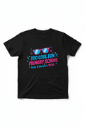 Too Cool for Primary School Year 6 Leavers 2026 – Black T-Shirt Flat Lay