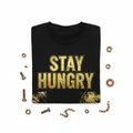 Stay Hungry Tee - Black Flat Lay