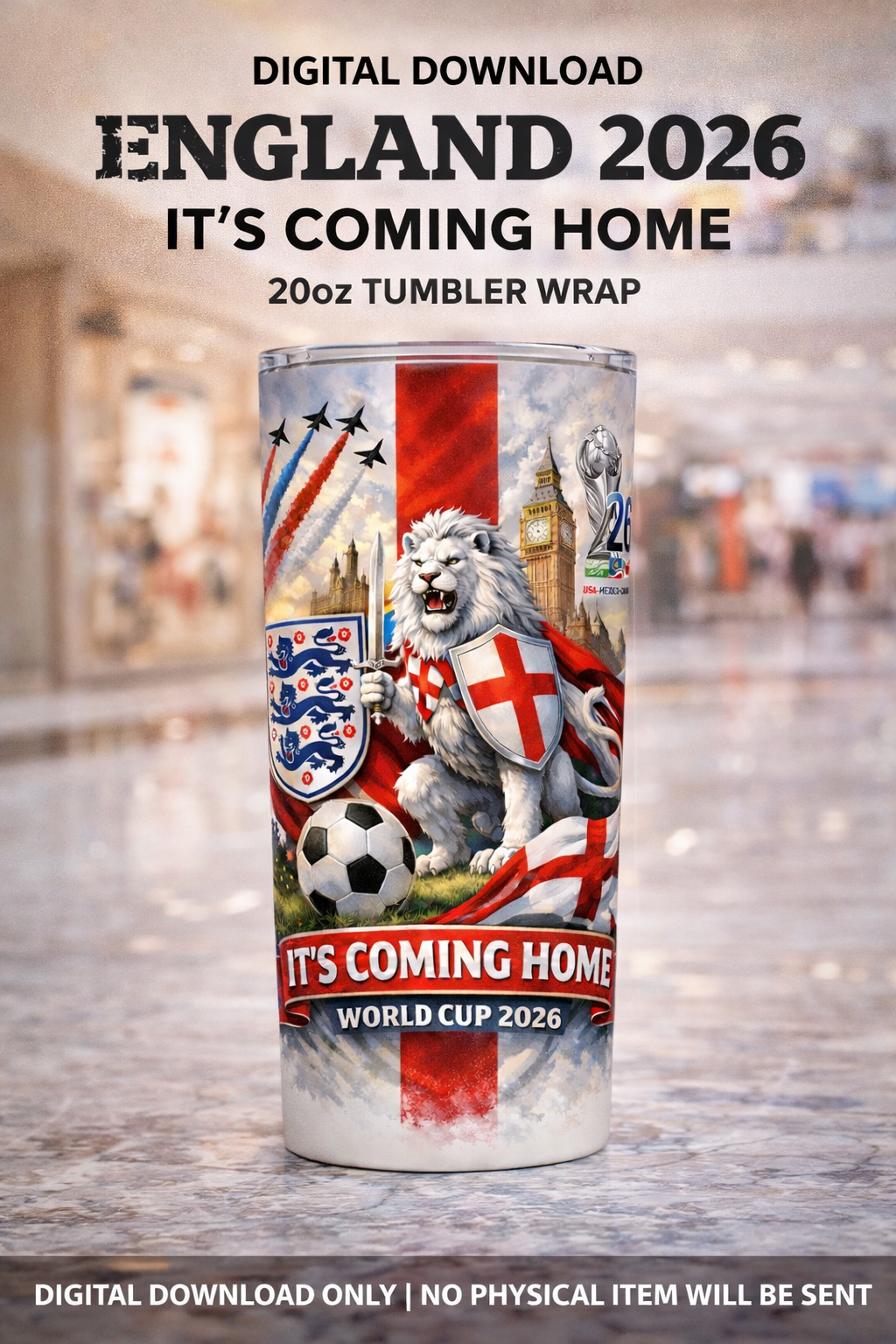 England 2026 It’s Coming Home 20oz Tumbler Wrap Digital Download
